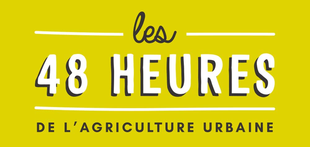 les 48h de l'agriculture urbaine